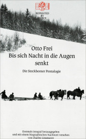 Bis sich die Nacht in die Augen senkt. Die Steckborner Pentalogie